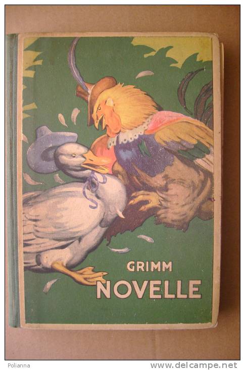 PBA/27 Grimm NOVELLE Società Ed. Tirrena - Livorno 1950 Illustrazioni Romanelli - Antiguos