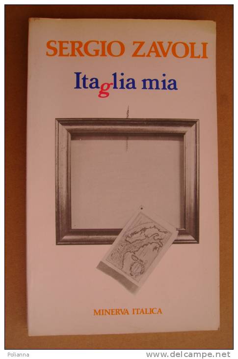 PBA/33 Sergio Zavoli ITAGLIA MIA Minerva Italica I Ed. 1977 - Société, Politique, économie