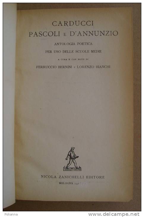 PBA/42 CARDUCCI PASCOLI D´ANNUNZIO Antologia Poetica Zanichelli 1938 - Poëzie