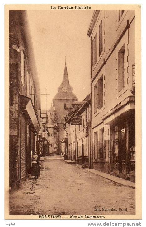 La Corrèze Illustrée - Egletons - Rue Du Commerce - Egletons