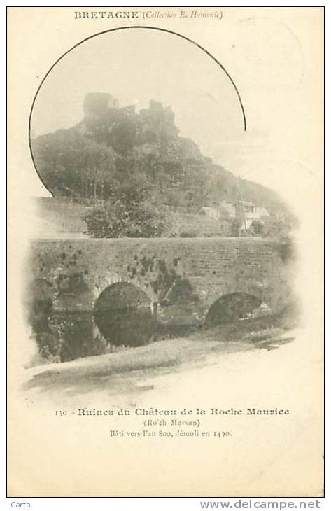 29 - Ruines Du Château De La Roche Maurice (Ro'ch Morvan) - Bâti Vers L'an 800, Démoli En 1490 (Coll. E. Hamonic, 130) - La Roche-Maurice