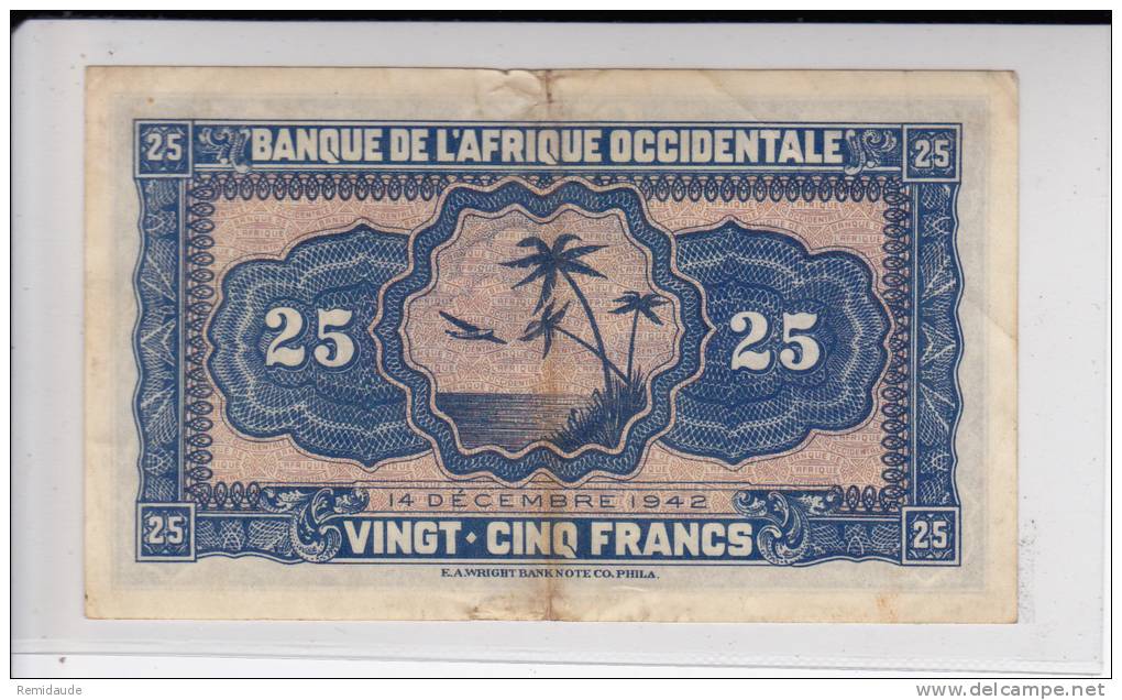 BANQUE DE L'AFRIQUE OCCIDENTALE FRANCAISE AOF - BILLETS De 25 FRANCS - 1942 - PLI + 2 INFIMES DEFAUTS EN BORDURE - Altri – Africa