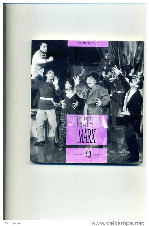 I FRATELLI MARX. Il Castoro Cinema N. 79/80  2° Ed. 1995. - Cinema & Music