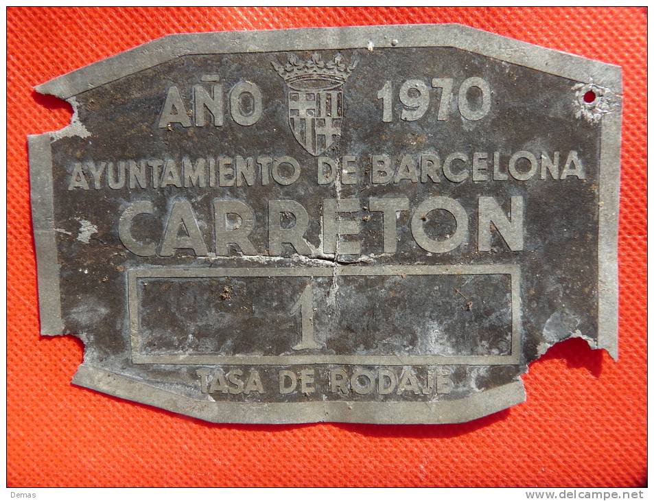 Placa Matrícula Metálica Para Carretón Ayto. Barcelona 1970 Tasa De Rodaje. Ver Foto. - Placas De Matriculación