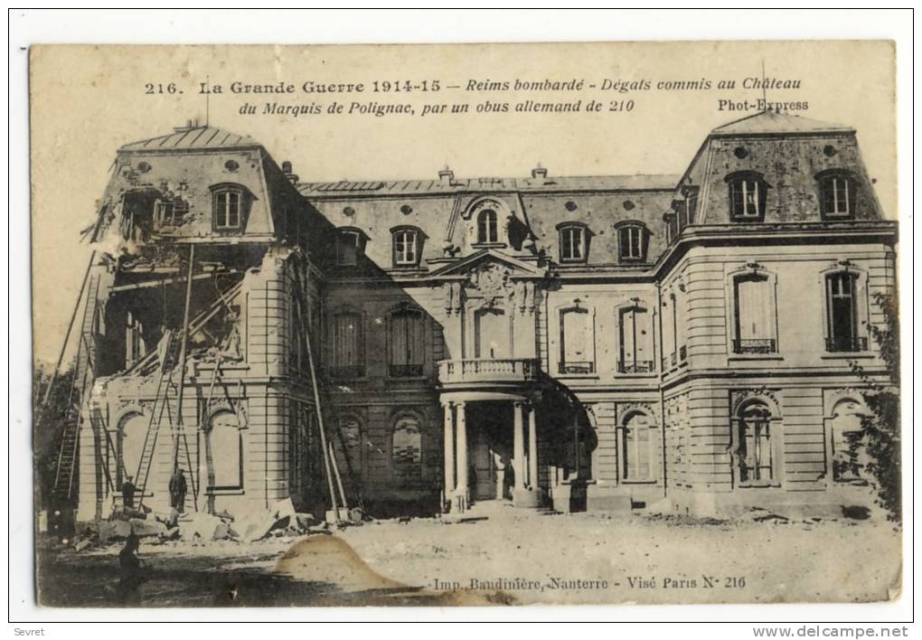 REIMS._ Château Du Marquis De Polignac . Guerre 1914-15 - Reims