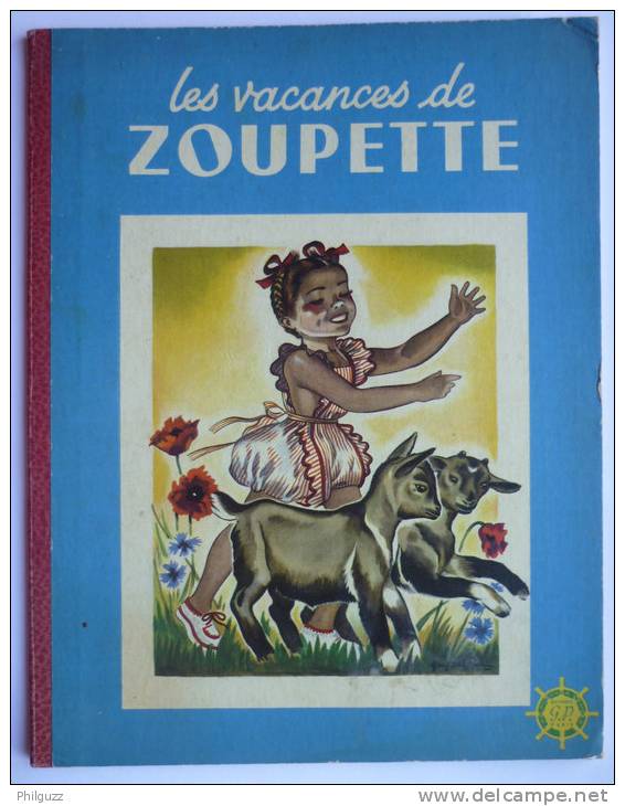 LIVRE POUR ENFANT ENFANTINA LES VACANCES DE ZOUPETTE 1950 ILLUSTRATIONS GUY SABRAN - Cuentos