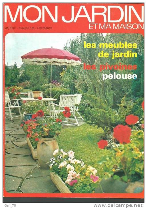 MON JARDIN Et MA MAISON N°168 De Mai 1972 Les Meubles De Jardin Les Pivoines Pelouse - Tuinieren