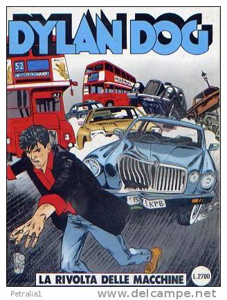 19 Dylan Dog  N° 106   &ldquo;La Rivolta Delle Macchine&rdquo;     Luglio 1995 - Dylan Dog