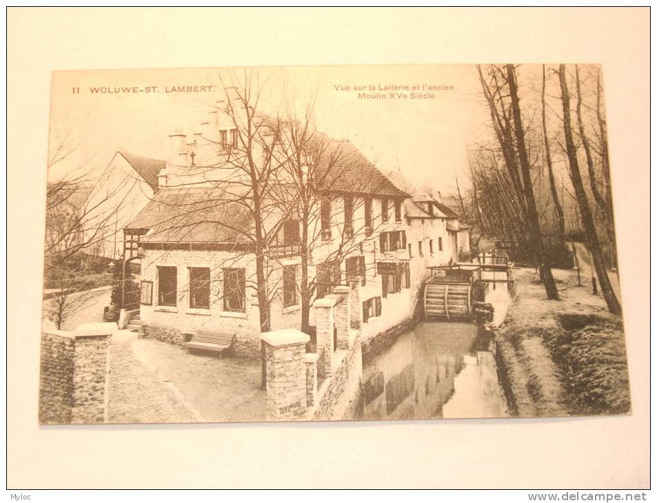 Woluwe-St-Lambert - Vue Sur La Laiterie Et L´ancier Moulin XVe Siècle - Woluwe-St-Lambert - St-Lambrechts-Woluwe