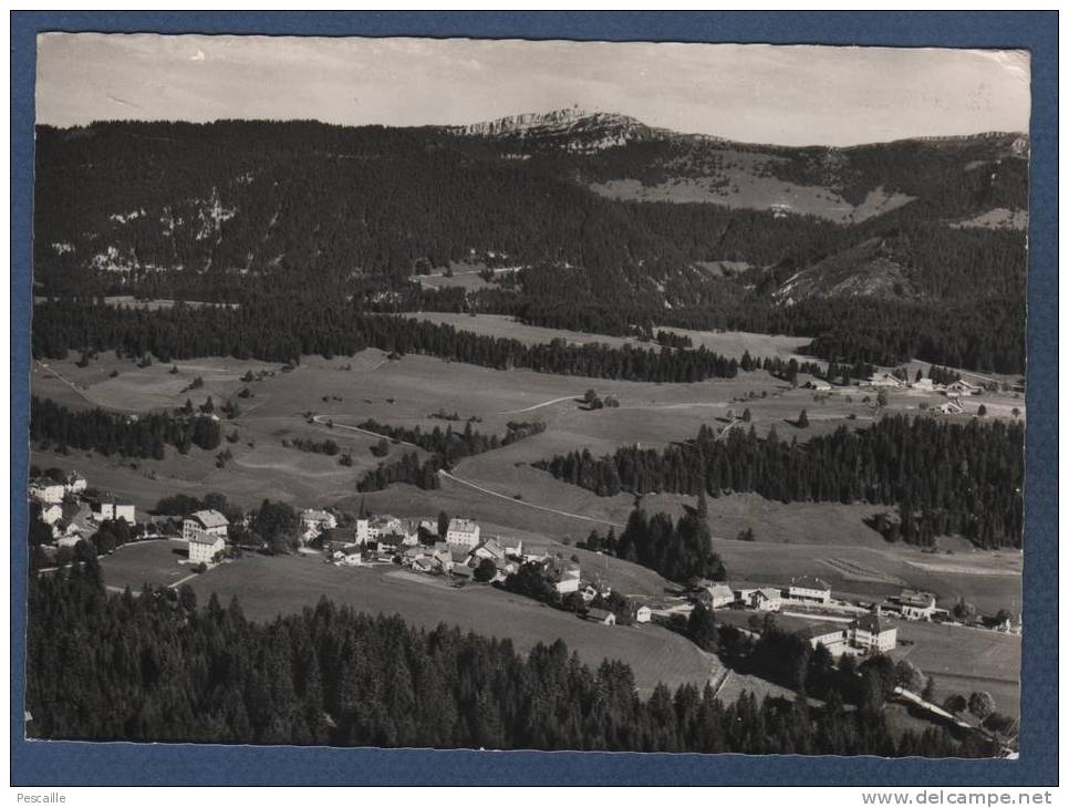 NE NEUCHATEL - CP LA CÔTE AUX FEES - VUE AERIENNE - 11567 PHOTO EDITION A. DERIAZ BAULMES - CIRCULEE EN 1969 - La Côte-aux-Fées