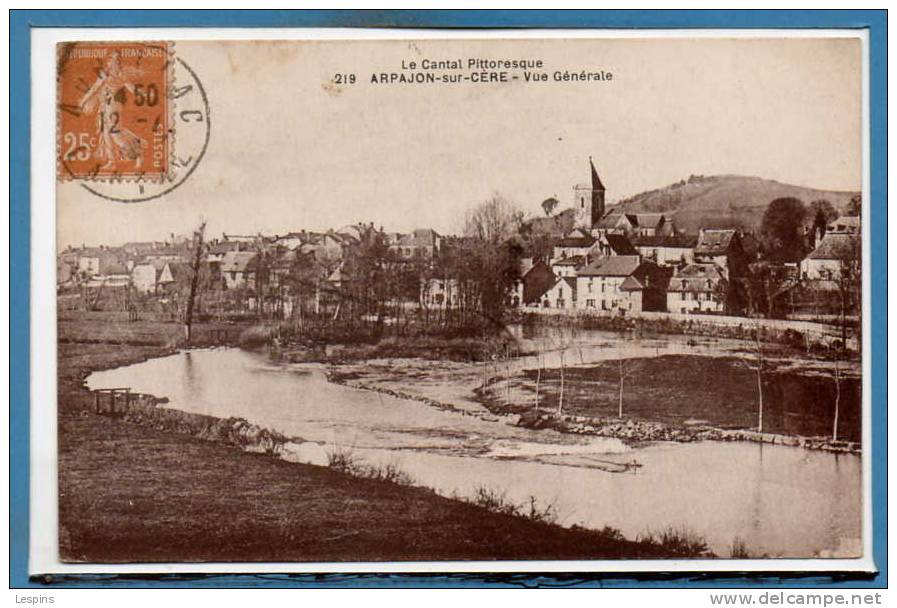 15 - ARPAJON -- Vue Générale - N° 219 - Arpajon Sur Cere