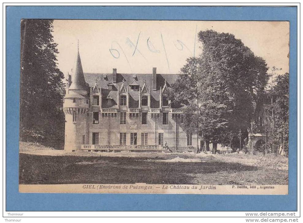 61  -  GIEL  ( Environs De Putanges )  -  Le  Château  Du  Jardin  - 1924 - - Putanges