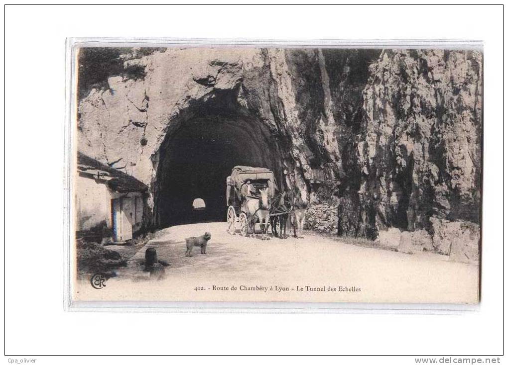 73 LES ECHELLES Route De Chambery à Lyon, Tunnel, Diligence, Ed CER 412, 190? - Les Echelles