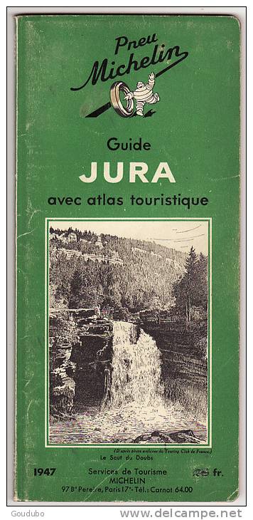 Guide Michelin Jura Avec Atlas Touristique 1947. Voir Photos. - Michelin-Führer