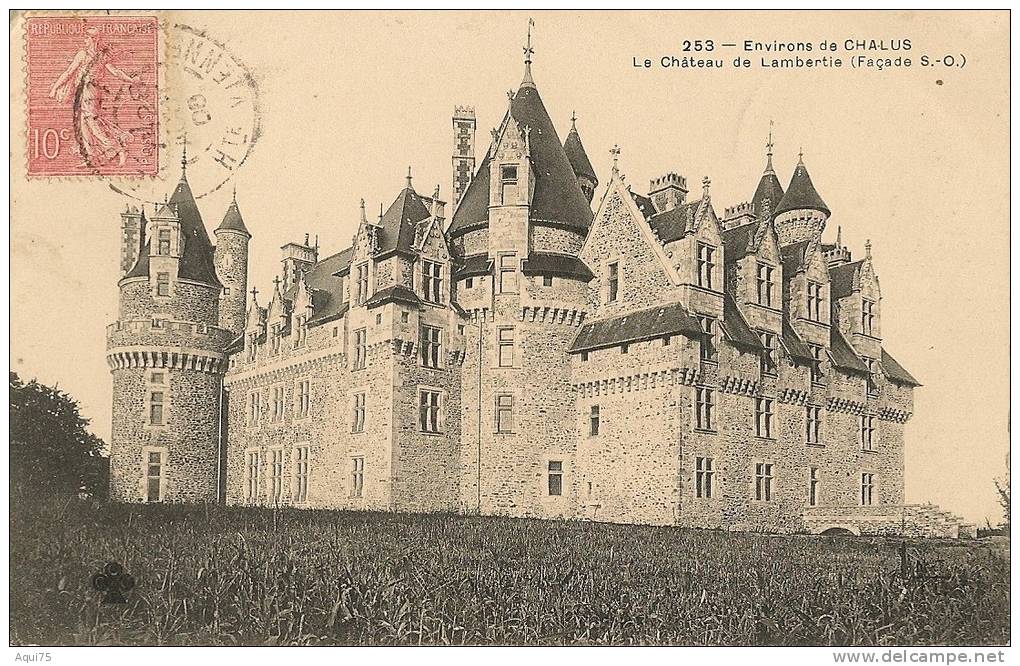 Environs De CHALUS    Le Château De Lambertie (façade S-0) - Chalus