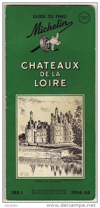 Guide Michelin. Chateaux De La Loire 1954-1955, + Pub Michelin . Voir Photos. - Michelin (guias)