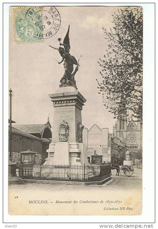 MOULINS - Monument Des Combattants 1870-1871 - ND Phot 42 Circulée 1905 - Moulins