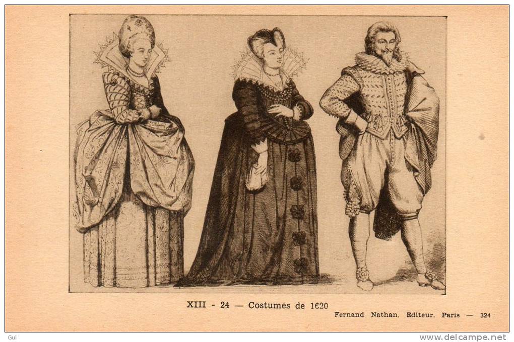 HISTOIRE-carte Pédagogique NATHAN- Costumes De 1620 (mode )- Série XIII N°24 (324) *PRIX FIXE - Histoire