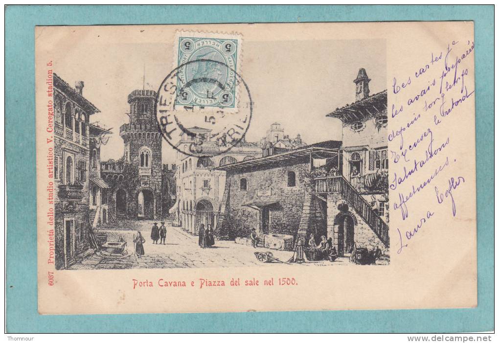 PORTA CAVANA E PIAZZA DEL SALE NEL 1500.  - BELLE CARTE PRECURSEUR DE 1900 - Altri & Non Classificati