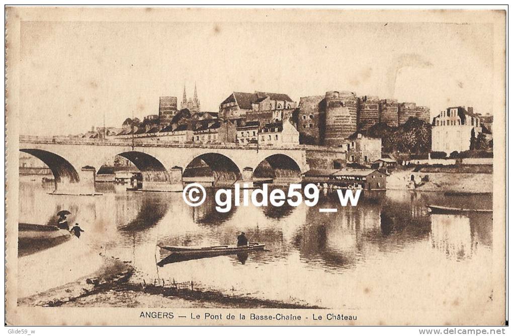 ANGERS - Le Pont De La Basse-Chaîne - Le Château - Angers