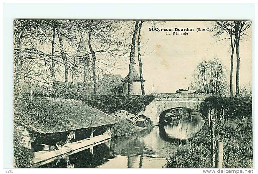 Dép 91 - Lavoir - Lavandières - Saint Cyr Sous Dourdan - La Rémarde   - Bon état Général - Altri & Non Classificati