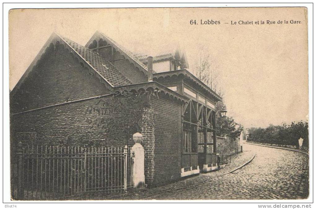 Lobbes - Le Chalet (actuellement Disparu) Et La Rue De La Gare - Lobbes