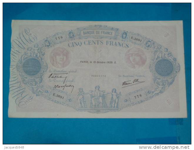 500 Fr Bleu Et Rose Du 19 Octobre 1939 - N° 778 - E. 3681  TTB + 2 épinglages - Pas De Coupure - Plis - Tres Beau Billet - 500 F 1888-1940 ''Bleu Et Rose''