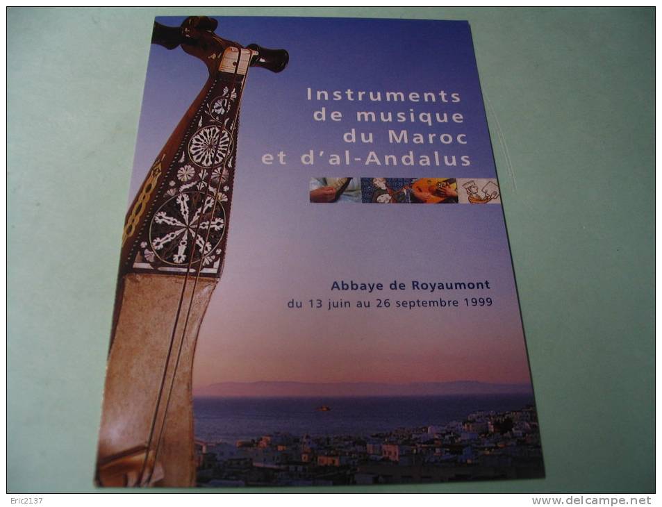 EXPOSITION INSTRUMENTS DE MUSIQUE DU MAROC ET D´AL-ANDALUS...ABBAYE DE ROYAUMONT - Musique