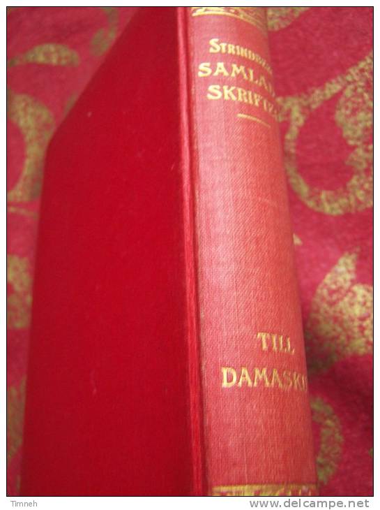 SAMLADE SKRIFTER Av AUGUST STRINDBERG Tjugonionde Delen TILL DAMASKUS  - STOCKHOLM 1921 Albert BONNIERS FÖRLAG - - Langues Scandinaves