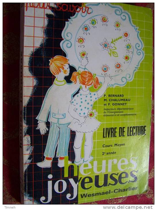 Heures Joyeuses LIVRE DE LECTURE Cours Moyen 2e Année Et Septième 1967 Wesmael-Charlier Illustrations - 6-12 Jahre