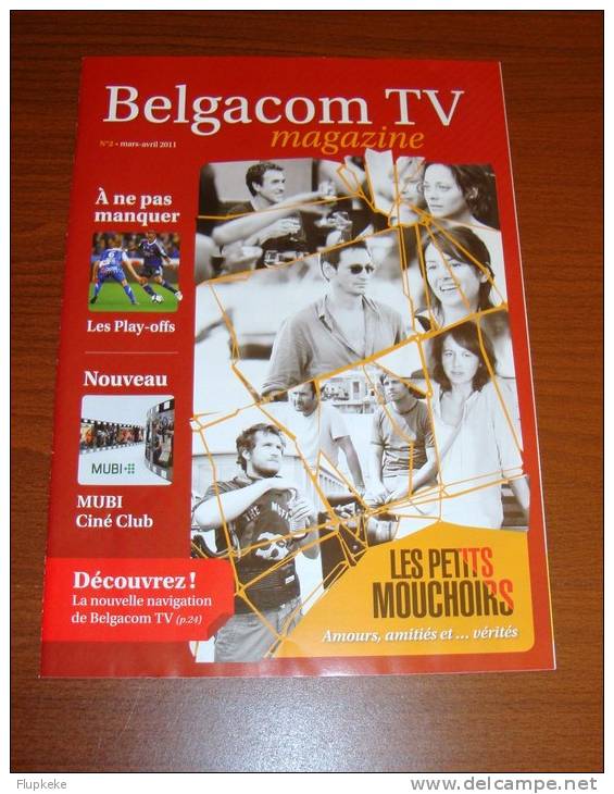 Belgacom Tv Magazine 2 Mars-avril 2011 Les Petits Mouchoirs Guillaume Canet Marion Cotillard - Cinéma/Télévision