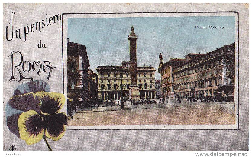 UN PENSIERO DE ROMA / PIAZZA COLONNA / CIRC 1917 - Altri & Non Classificati