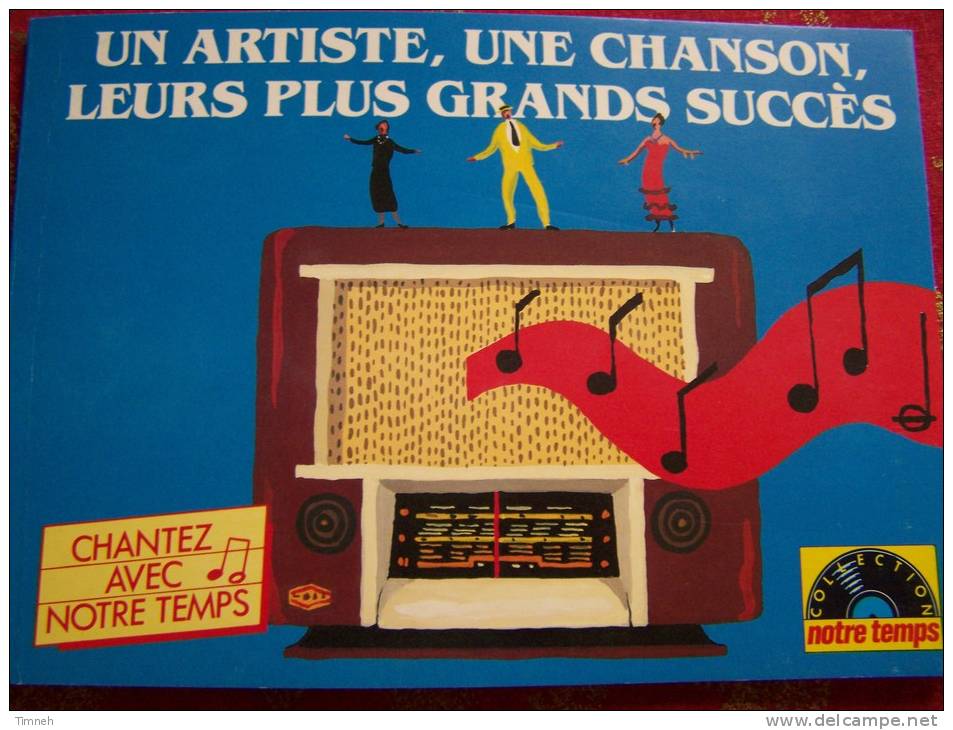 UN ARTISTE UNE CHANSONS LEURS PLUS GRANDS SUCCES CHANTEZ AVEC NOTRE TEMPS Chansons Partitions Commentaires SEVRAN - Musica