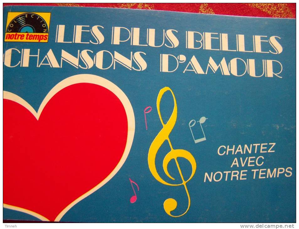 LES PLUS BELLES CHANSONS D AMOUR CHANTEZ AVEC NOTRE TEMPS Chansons Partitions Commentaires SEVRAN - Musica