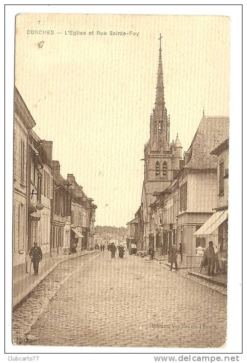 Conches-en-Ouche (27) : L´église Et La Rue Sainte-Foy En 1910 (animée). - Conches-en-Ouche