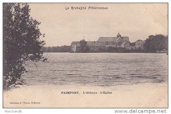 PAIMPONT L ABBAYE L EGLISE Editeur A Waron LA BRETAGNE PITTORESQUE - Paimpont