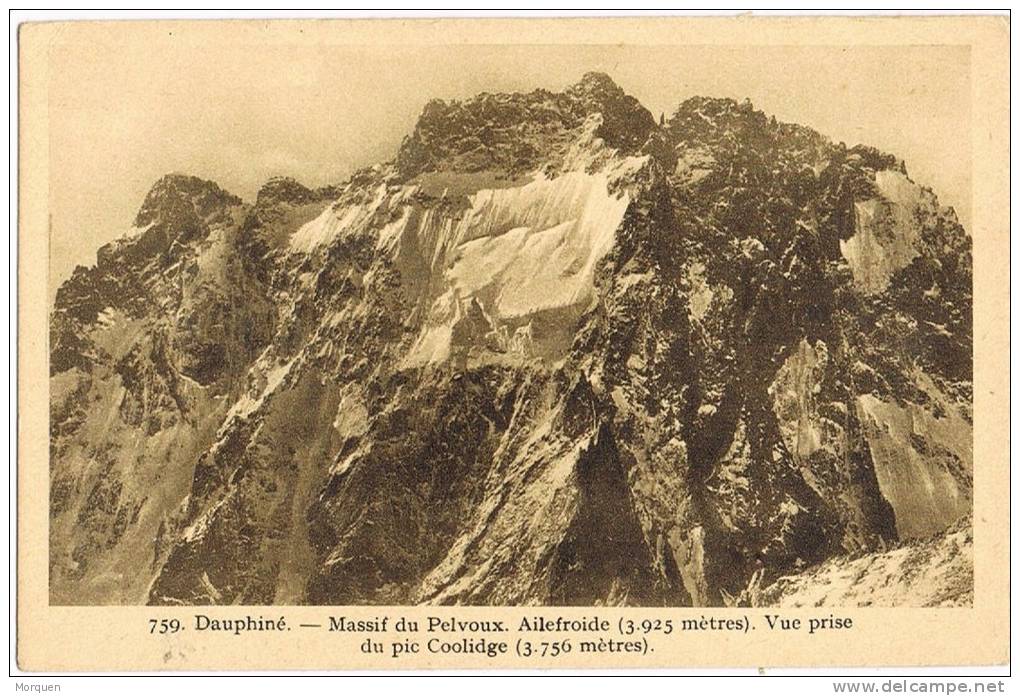 Postal Dauphiné. Massis De PELVOUX (Hautes Alpes) Pic Ailefroide - Otros & Sin Clasificación