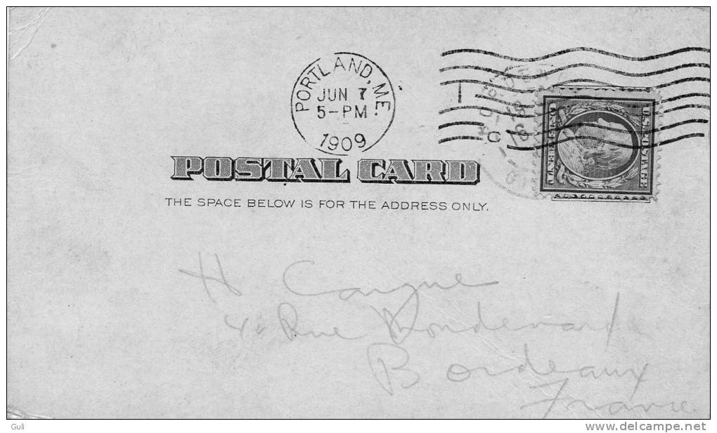 POSTAL CARD-Year 1909-postée à PORTLAND MAINE Etats Unis  U-S-A Exp:Chester Lucas 2 Veranda St Pour Mr Cargue Bordeaux - Portland