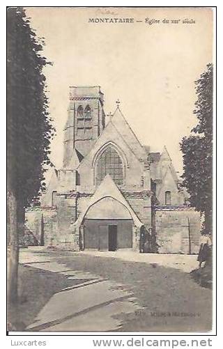 MONTATAIRE. EGLISE DU XIIIe SIECLE. - Montataire