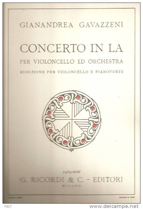 PARTITION DE GIANANDREA GAVAZZENI: CONCERTO IN LA PER VIOLONCELLO ED ORCHESTRA - G-I