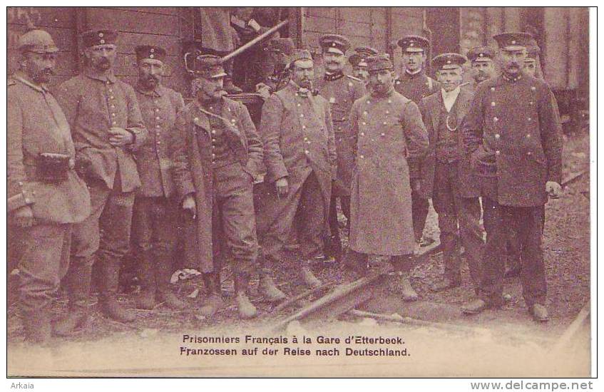 ETTERBEEK = Prisonniers Français à La Gare (edit. Vve S. Theys, Bruxelles - Repr. Interdit - - Etterbeek