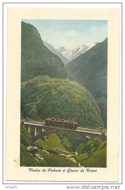Chemin De Fer Martigny-Châtelard Viaduc De Finhaut Et Glacier De Trient Train Colorié Env. 1908 - Finhaut