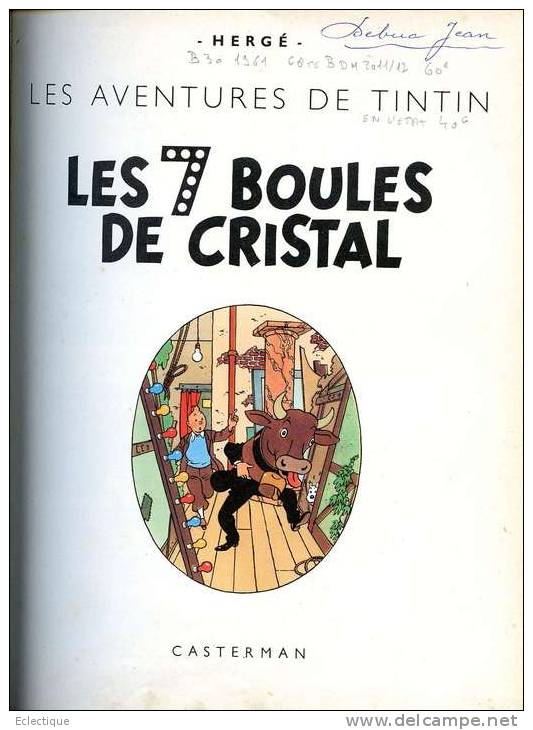 Tintin : Les Sept Boules De Cristal   Réed. B30 1961 - Hergé