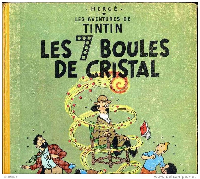 Tintin : Les Sept Boules De Cristal   Réed. B30 1961 - Hergé