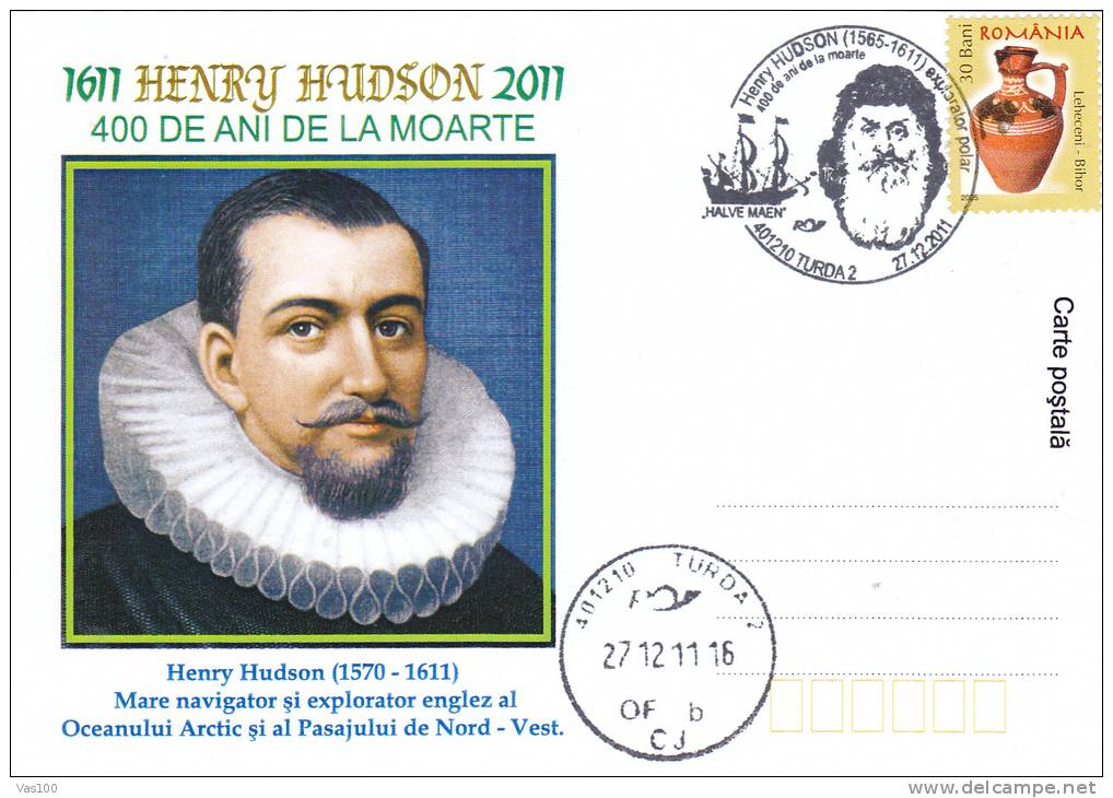 HENRY HUDSON EXPLORER & NAVIGATOR 2011 PC ANNIVERSARY OBLIT.CONCORDANTE ROMANIA. - Erforscher