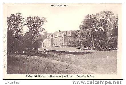 PUTANGES. CHATEAU DE MENIL JEAN. VUE PRISE DU PARC. - Putanges