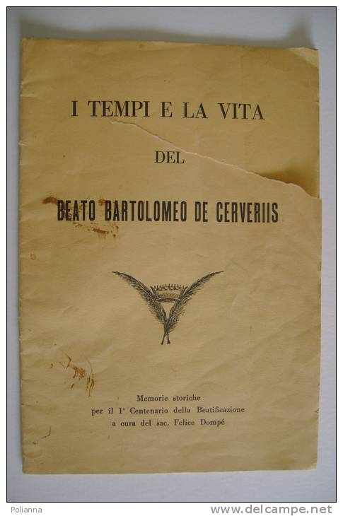 PEM/6 TEMPI E VITA DEL BEATO BARTOLOMEO DE CERVERIIS Memorie Storiche/CERVERE/FOSSANO - Religion