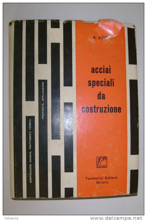 PEM/20 Zoja ACCIAI SPECIALI DA COSTRUZIONE Tamburini Ed.1962 Copia Numerata Con Dedica Autografa - Altri & Non Classificati