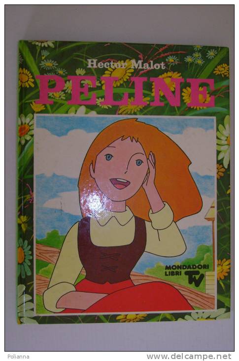 PEM/22 Hector Malot PELINE Mondadori Libri TV I^ Ed.1980/CARTONI ANIMATI - Niños Y Adolescentes