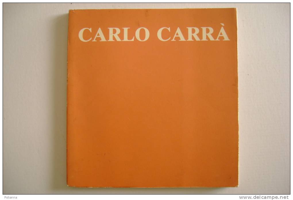 PEM/31 CARLO CARRA' - Catalogo 28 Luglio-5 Settembre 1979, Palazzo "Liceo Saracco" - Arte, Antigüedades